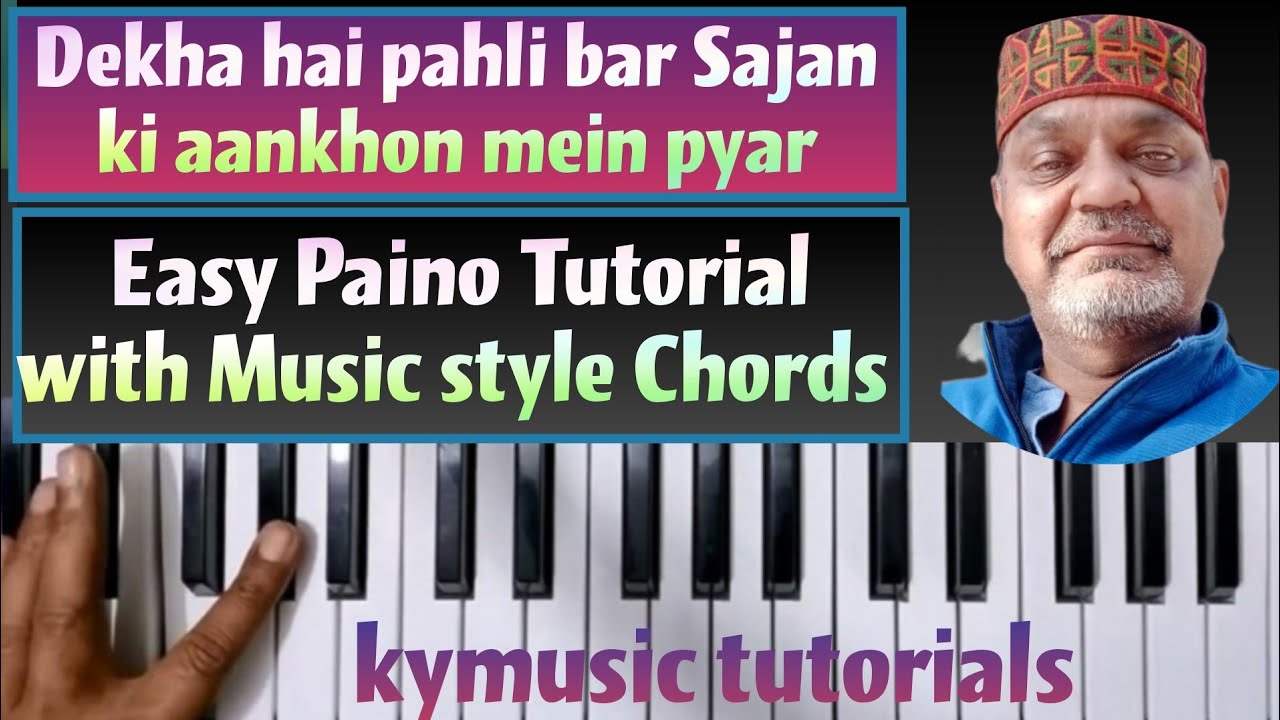 Dekha Hai Pehli Baar || Full Song Tutorial Music - Style - Notes - Chords Step by Step |