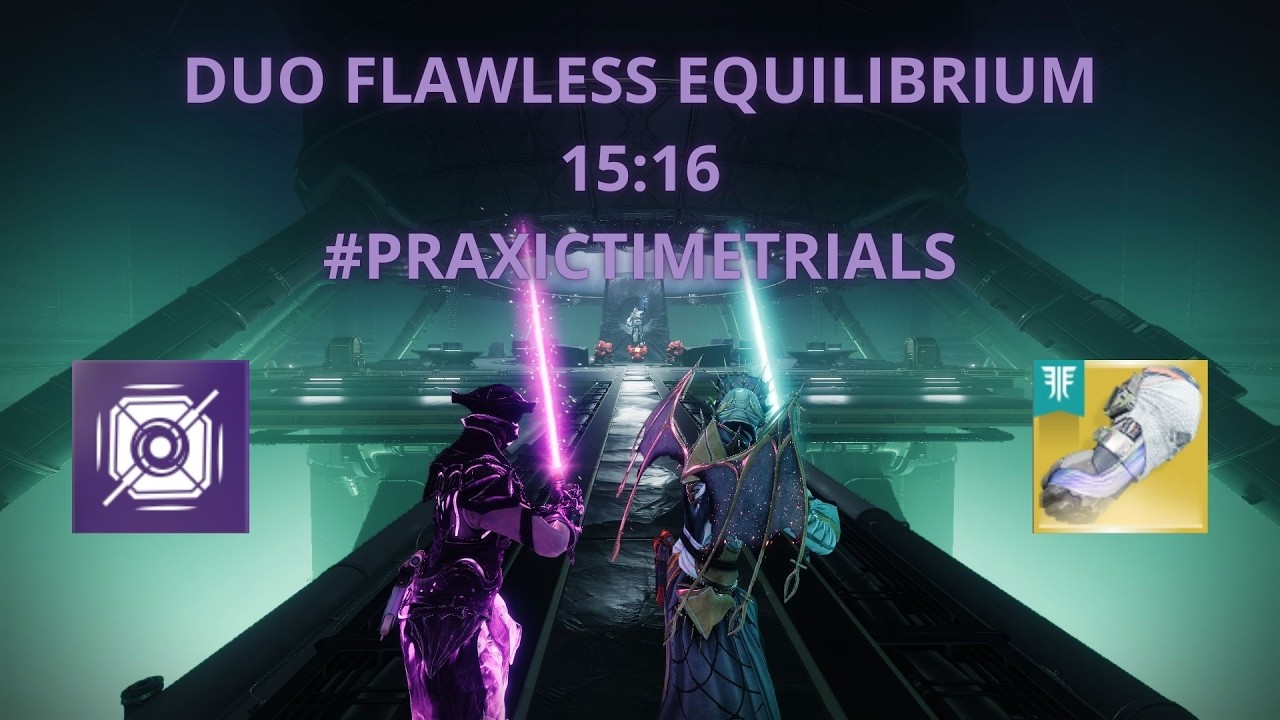 Equilibrium | x2 Warlocks FLAWLESS 15:16 - Destiny 2 #PraxicTimeTrials #motw