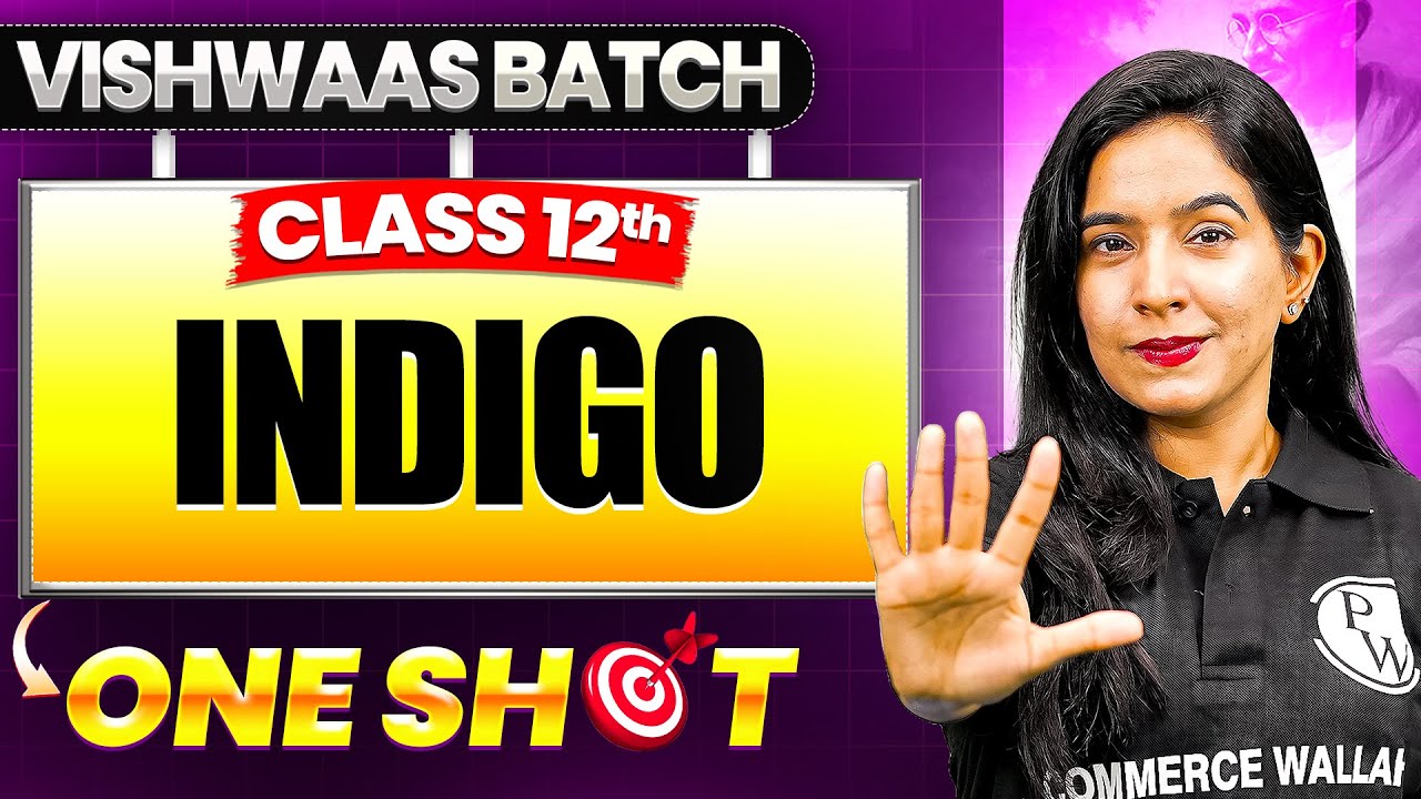 INDIGO Class 12 | Class 12th English One Shot🎯 | Vishwaas Batch