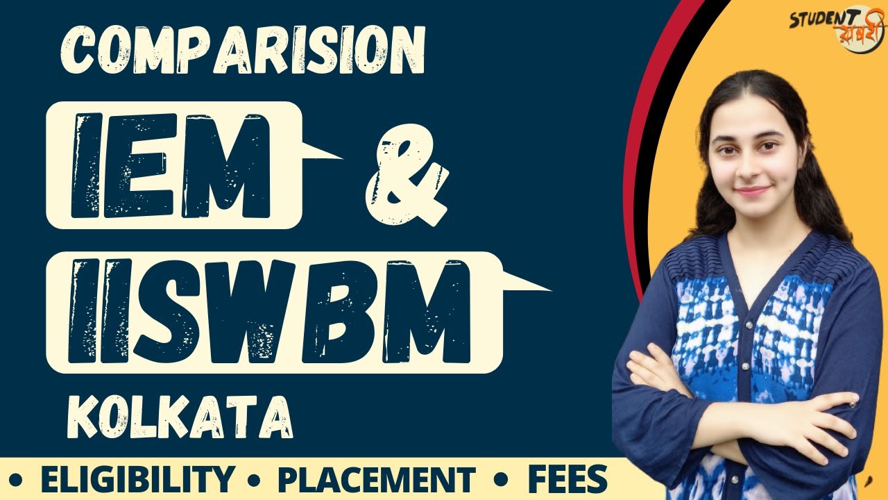 IEM Vs IISWBM Kolkata Review 2021 | Comparision | Eligibility | Placements | Fees | Salary | Cut-Off