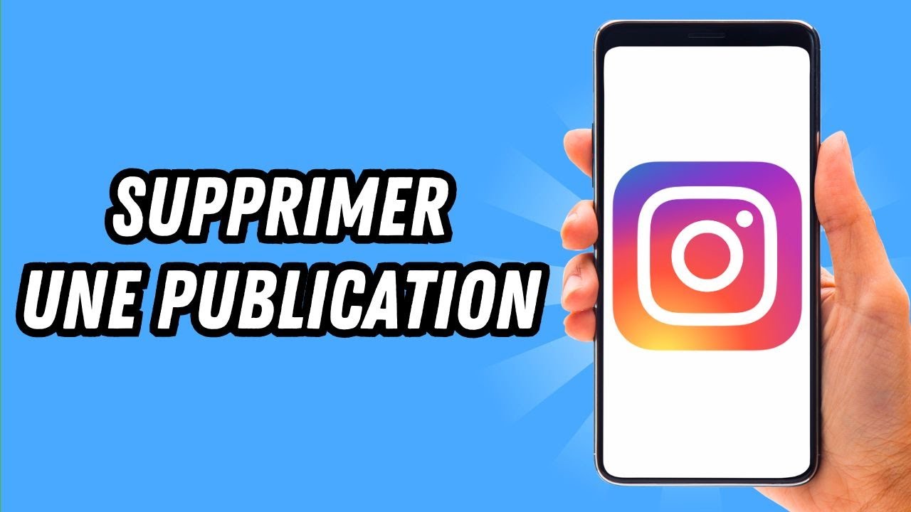 Comment supprimer une publication sur Instagram (GUIDE COMPLET)