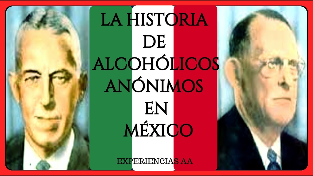 La historia de Alcohólicos Anónimos en México