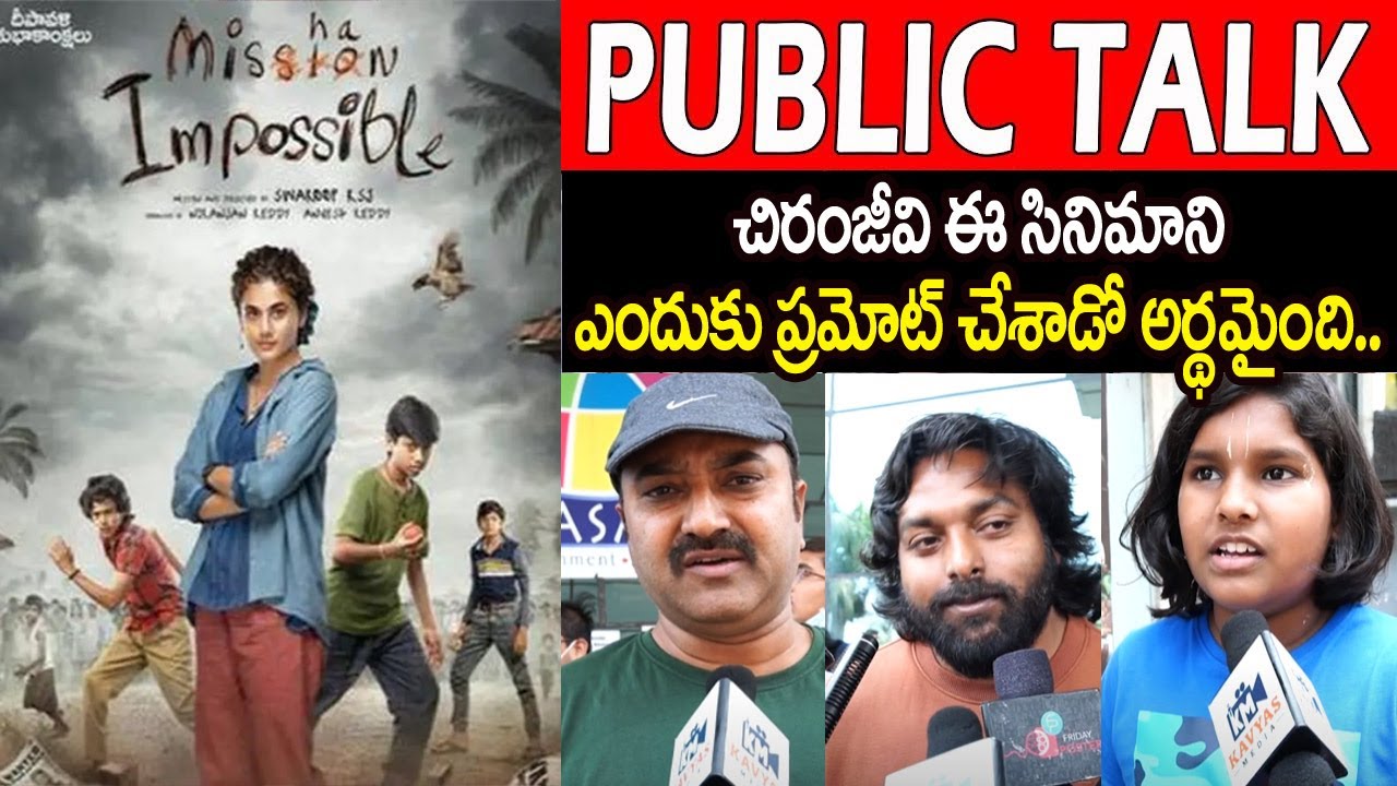 Mission Impossible Genuine Review | Mission Impossible Movie Public Talk | Tapsee | Kavyas Media