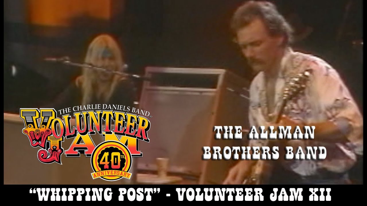 The Allman Brothers Band - Whipping Post - Volunteer Jam XII