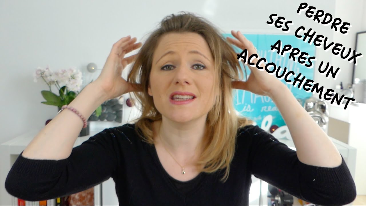 PERDRE SES CHEVEUX APRÈS UN ACCOUCHEMENT