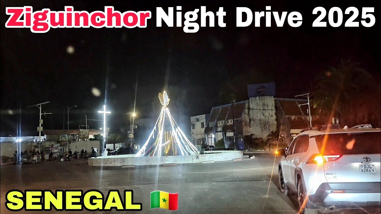 Ziguinchor Night Tour | Senegal's Hidden Beauty 2025 | Serene Night Drive in Ziguinchor Senegal 2025