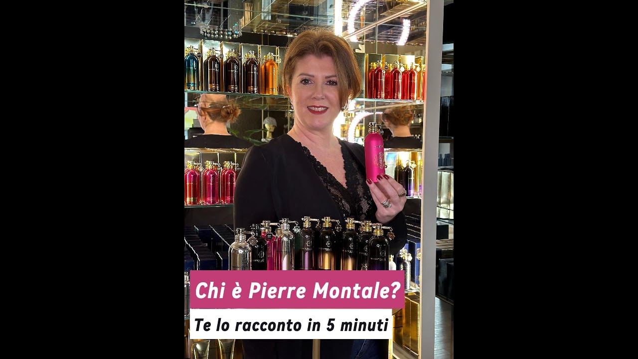 Chi &egrave; Pierre Montale? Te lo racconto in 5 Minuti. Profumi di nicchia