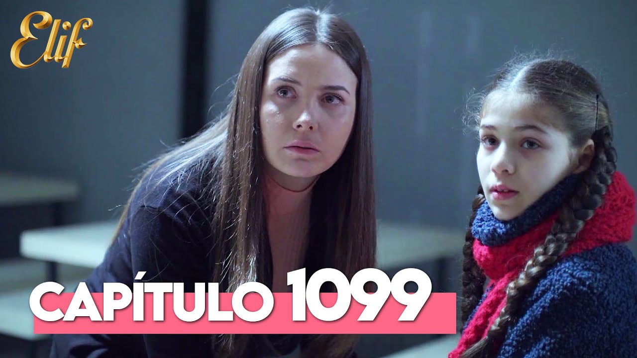 Elif Quinta Temporada Capítulo 1099 | Elif Capítulo 1099