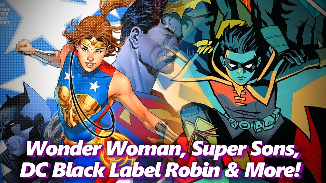 Woke Wonder Woman, Super Sons and Trinity, DC Black Label Robin & More! | Absolute Comics