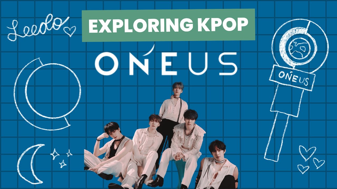 Exploring Kpop: Oneus 🌏