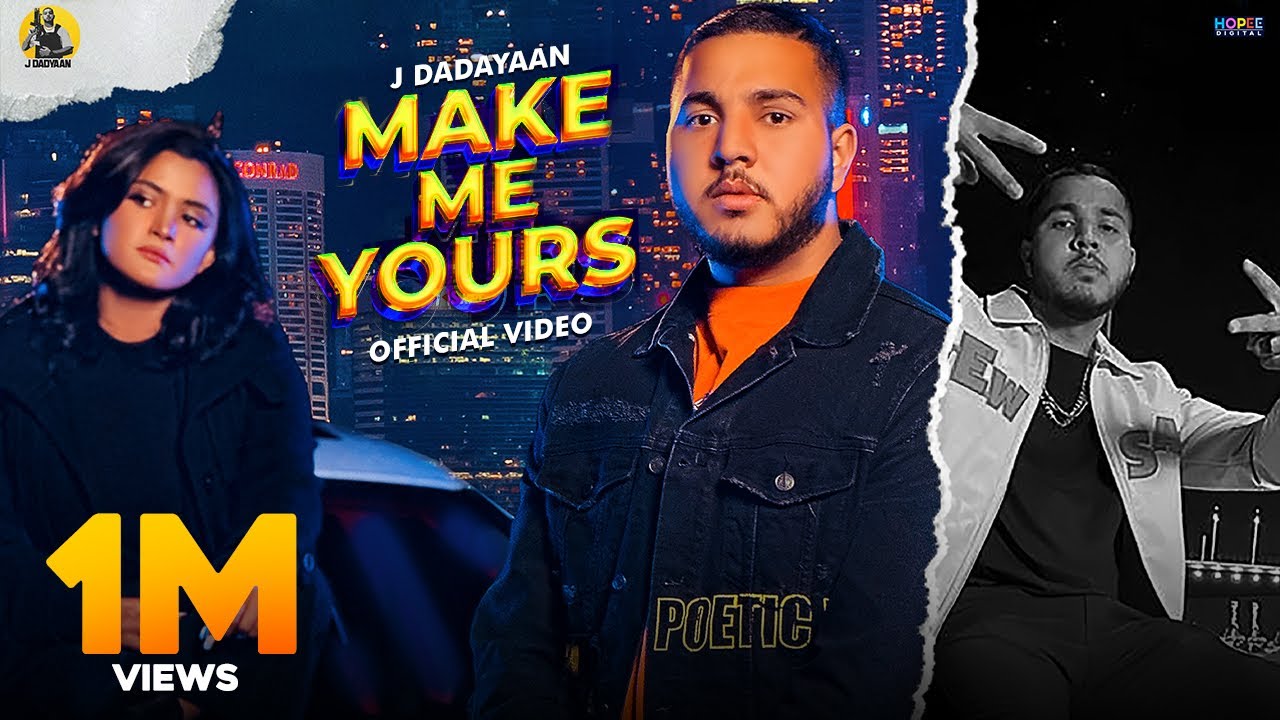 Make Me Yours (Official Video) - J Dadyaan Feat Evol Music | Latest Punjabi Song 2023 |Hopee Digital