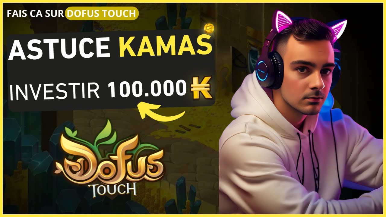 DOFUS TOUCH : La Meilleure TECHNIQUE pour MULTIPLIER vos Kamas ! (Astuce Kamas)