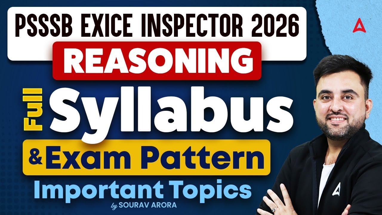 PSSSB Excise Inspector | PSSSB Excise Inspector Reasoning Syllabus, Exam Pattern & Important Topics