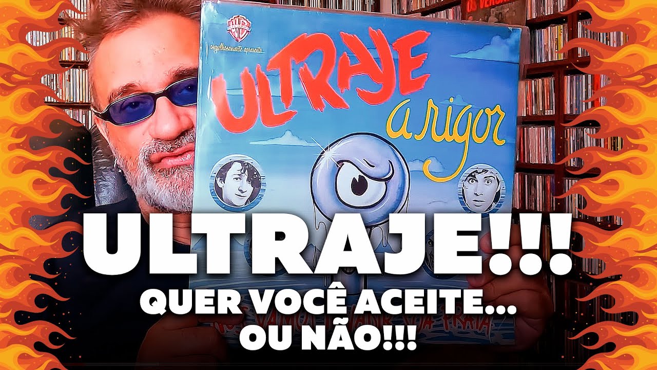 Ultraje a Rigor - Quer Você Aceite, Ou Não...