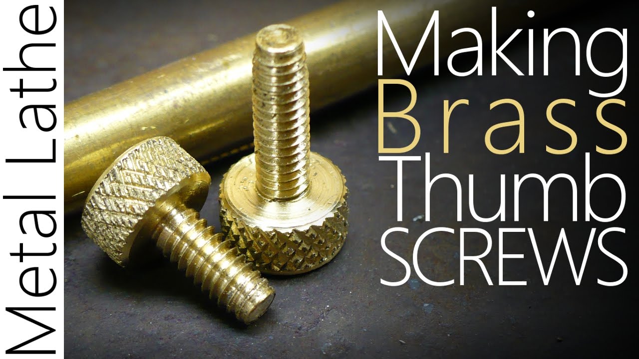 Making Brass Thumbscrews - Logan 400 Metal Lathe