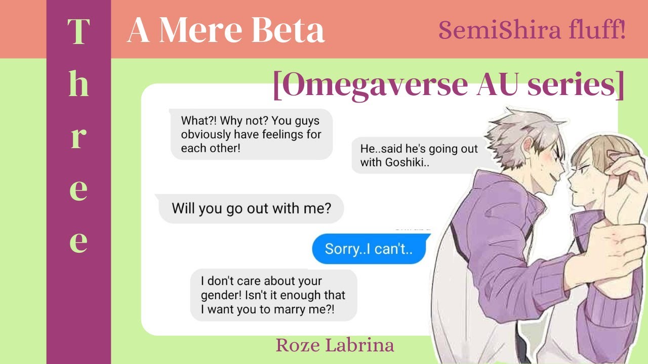 A Mere Beta [Omegaverse] | SemiShira fluff