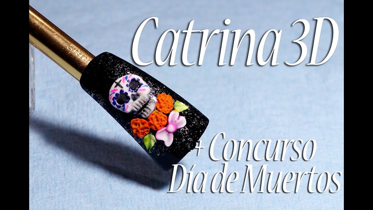 Catrina en 3D - Uñas Acrílicas + CONCURSO!!