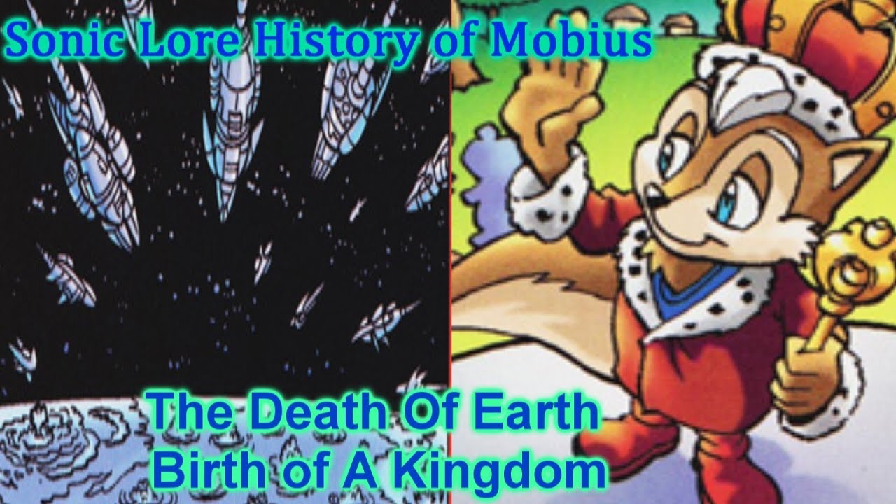 Sonic Lore History of Mobius: The Death of Earth and Birth of a Kingdom (Old)