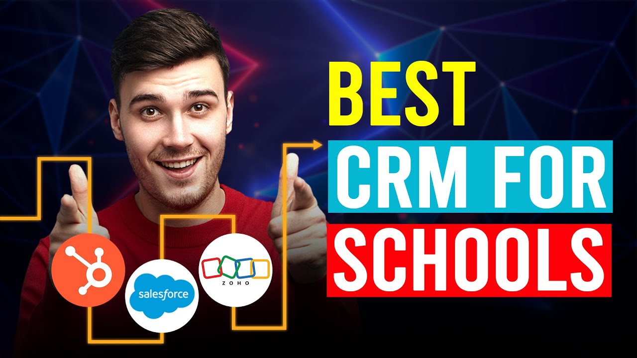 Best CRM For School (Which Is The Best CRM For School?)