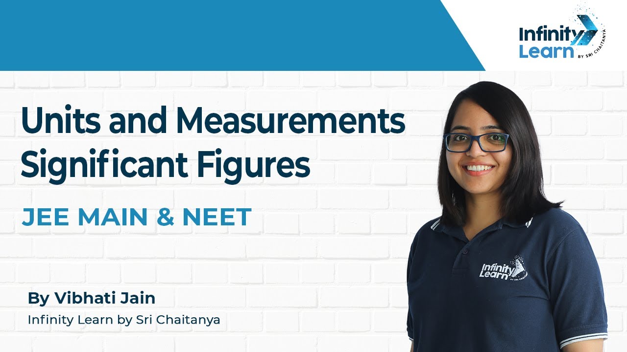 Units and Measurements || Significant Figures JEE/NEET - Vibhati Mam, Infinity Learn(Sri Chaitanya