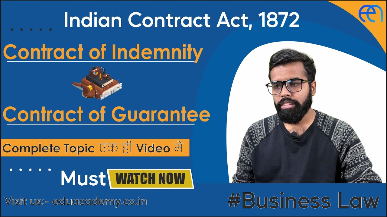 Contract of Indemnity and Guarantee | Indian Contract Act | Business Law | Gujarat Uni | Eduacademy