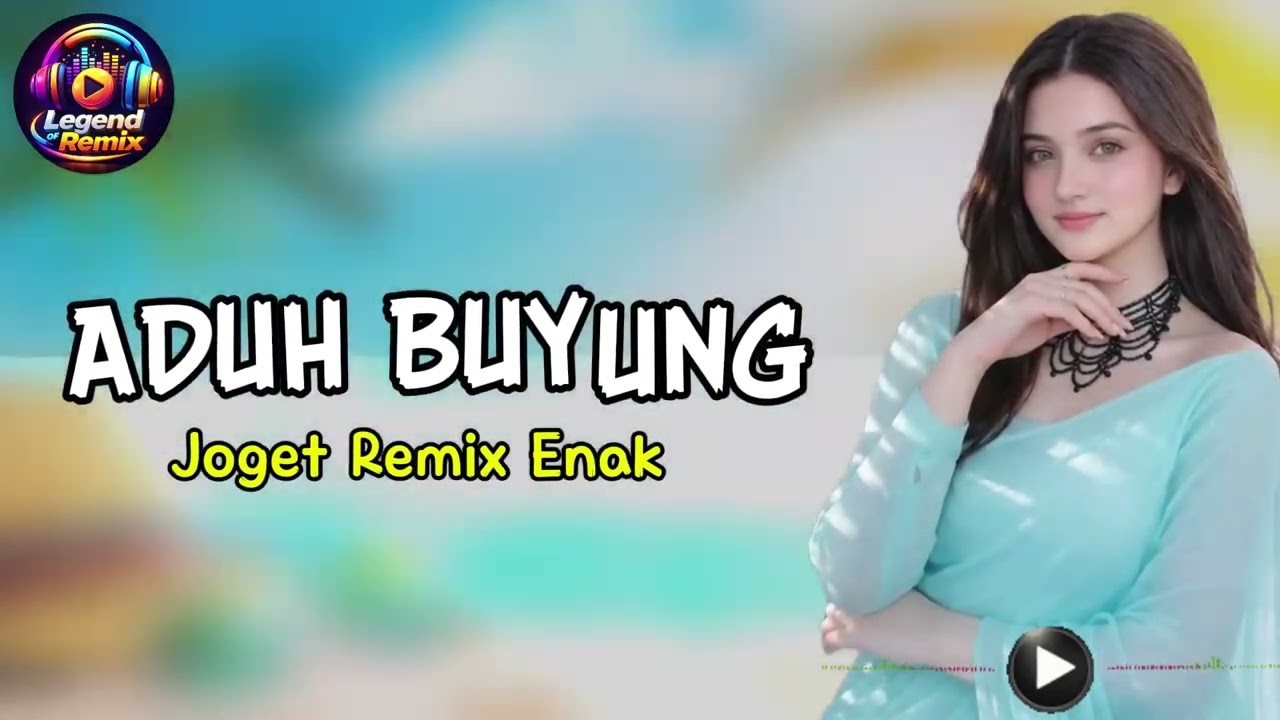 ADUH BUYUNG 💥 Joget Remix Enak 2026