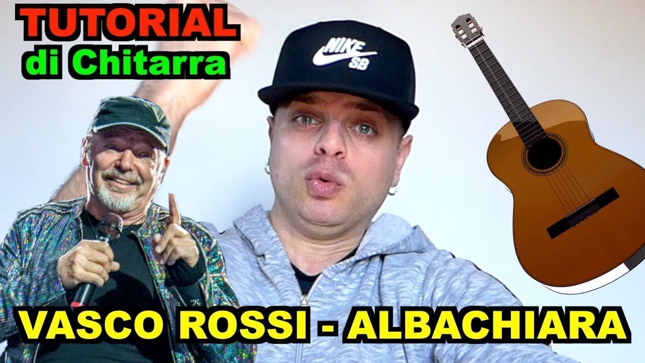 Tutorial Chitarra - ALBACHIARA (VASCO ROSSI) - by EL FERNANDEZ