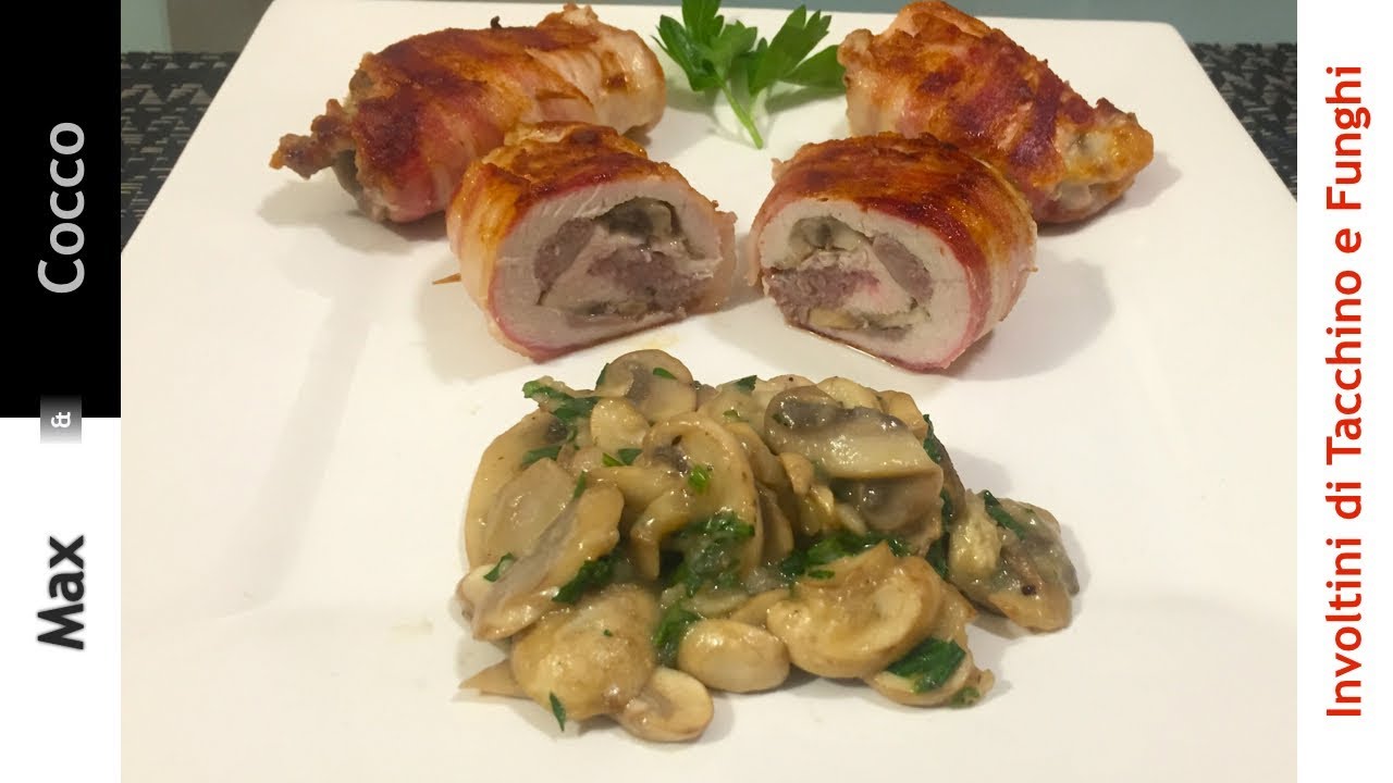 INVOLTINI di Tacchino ripieni di FUNGHI e Formaggio - Involtini di CARNE