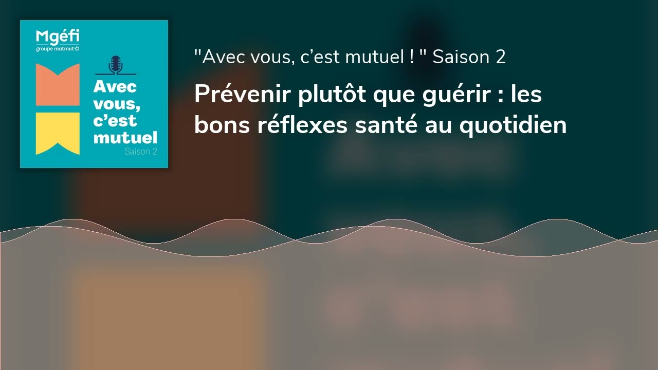 Prévenir plutôt que guérir : les bons réflexes santé au quotidien