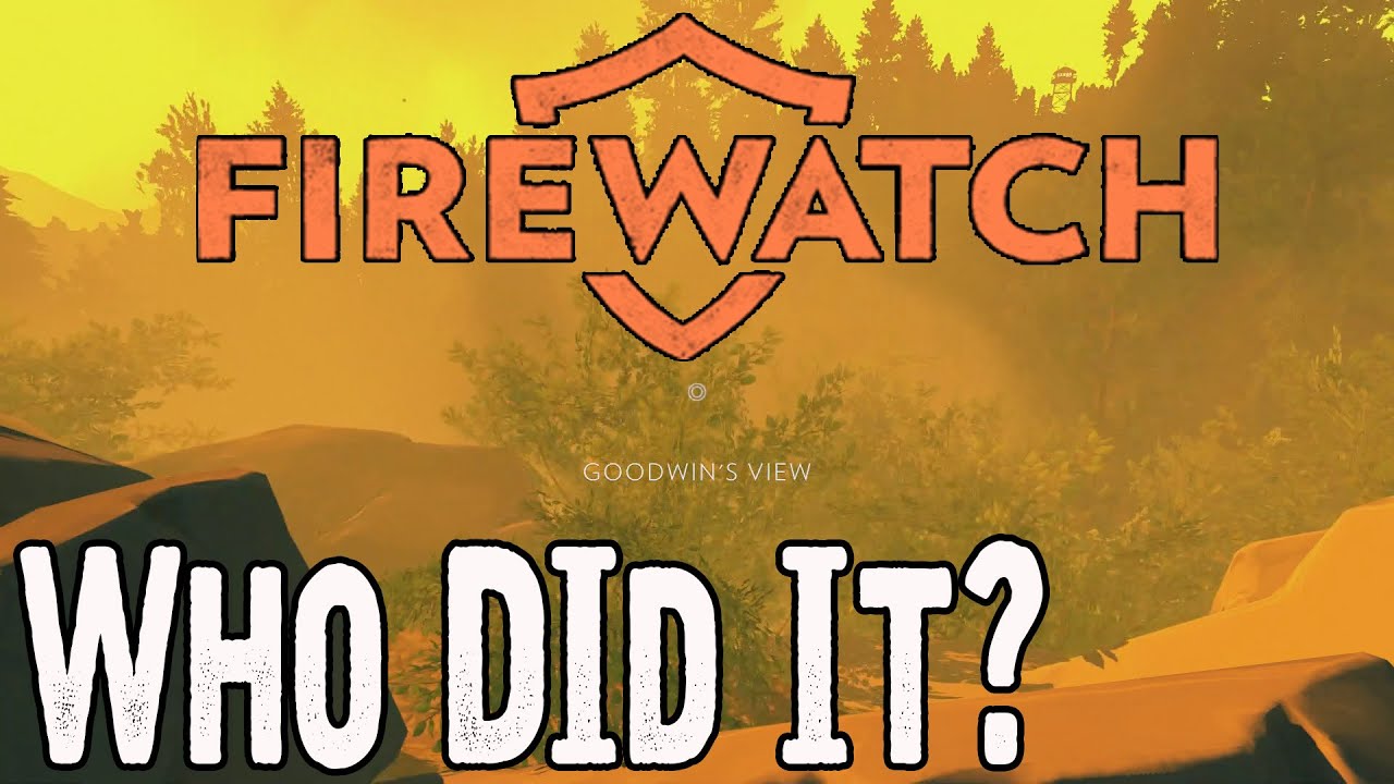 Firewatch Who Was Stalking Henry and Delilah?