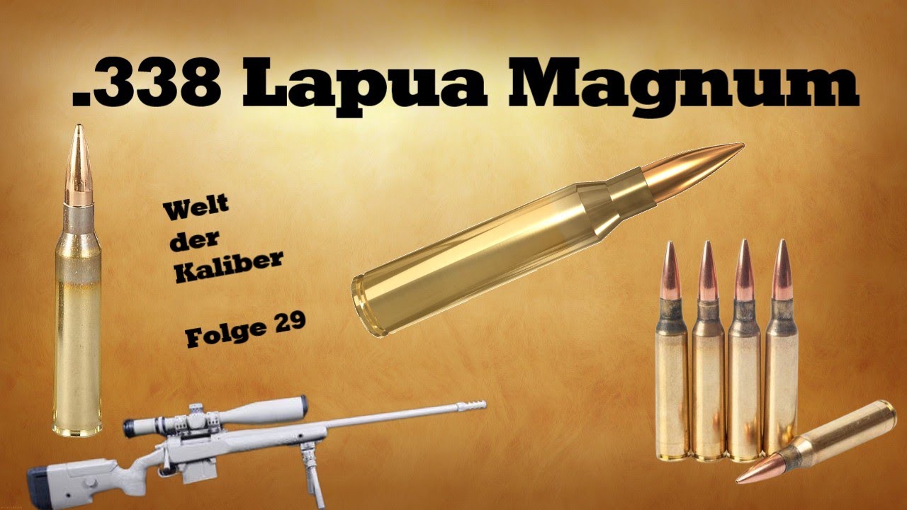 .338 Lapua Magnum - Welt der Kaliber , Folge 29