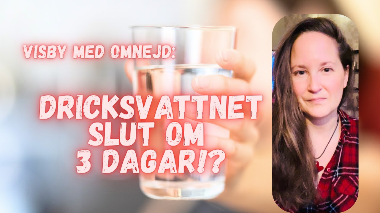 Dricksvattnet snart slut i Visby med omnejd!