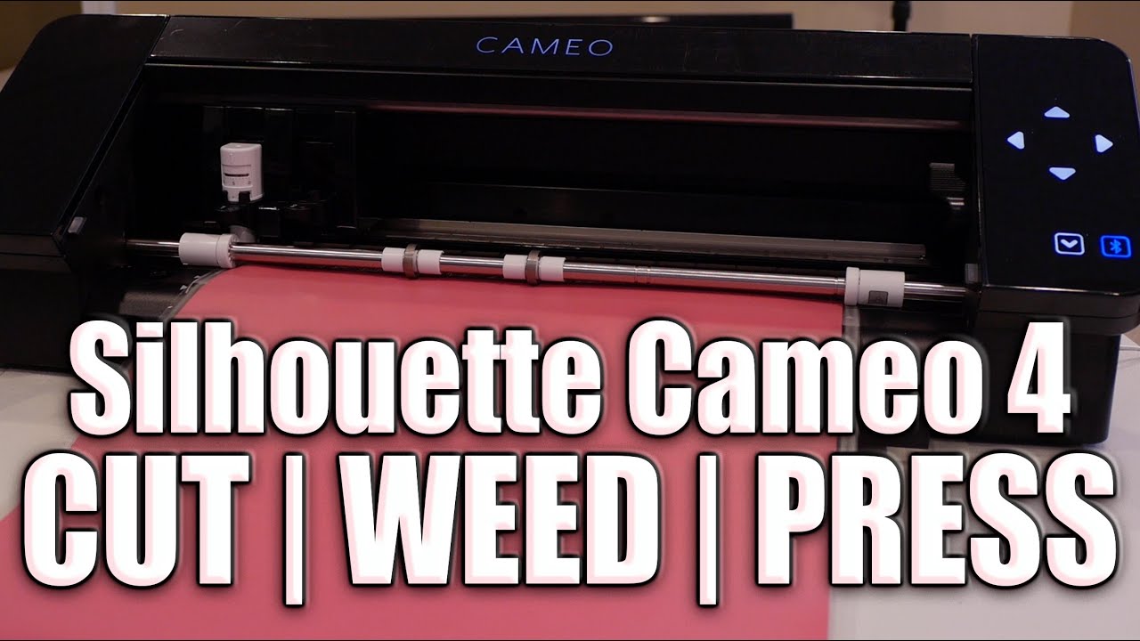Cut | Weed | Press | Silhouette Cameo 4