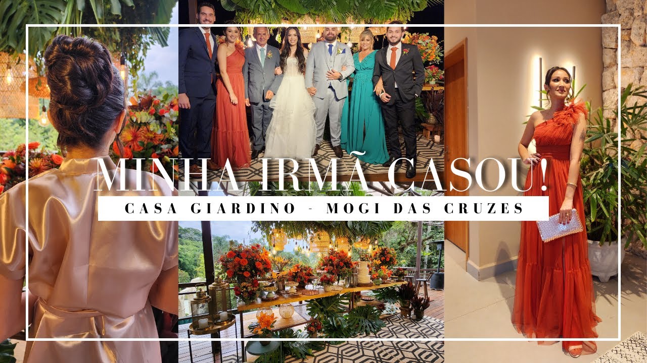 CASAMENTO DOS SONHOS | CASA GIARDINO: Minha irmã casou! | Vlog Mogi das Cruzes