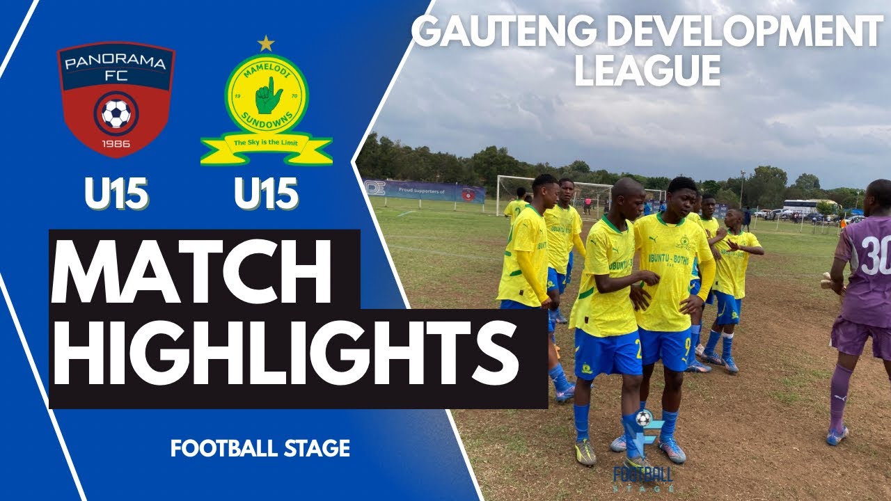 HIGHLIGHTS | Panorama (U15) vs Mamelodi Sundowns (U15) | Gauteng Development League 