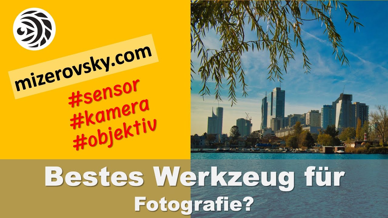 Bestes Werkzeug für Fotografie? - mizerovsky.com