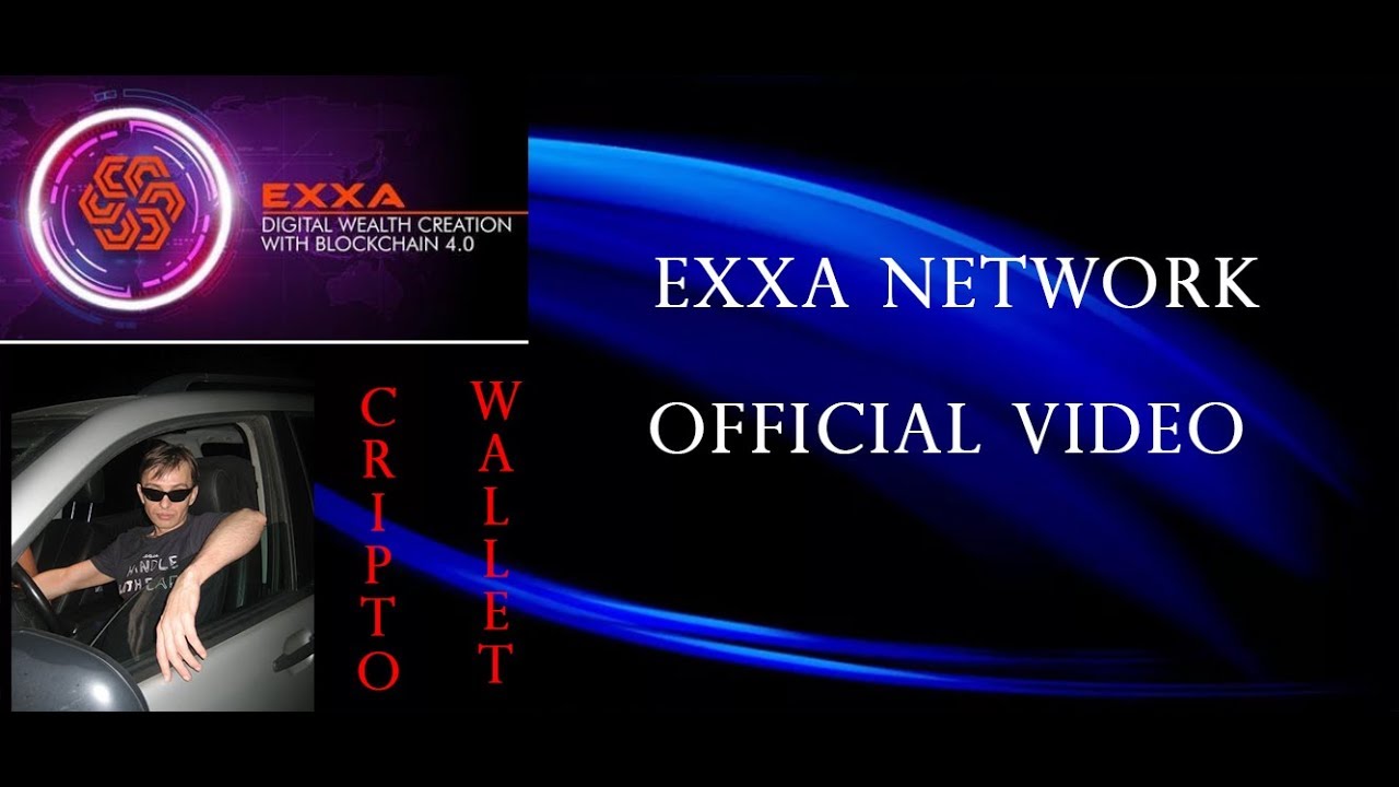 EXXA официальное видео проекта &brvbar; EXXA Network Official Video &brvbar;&brvbar; exxa промо ролик