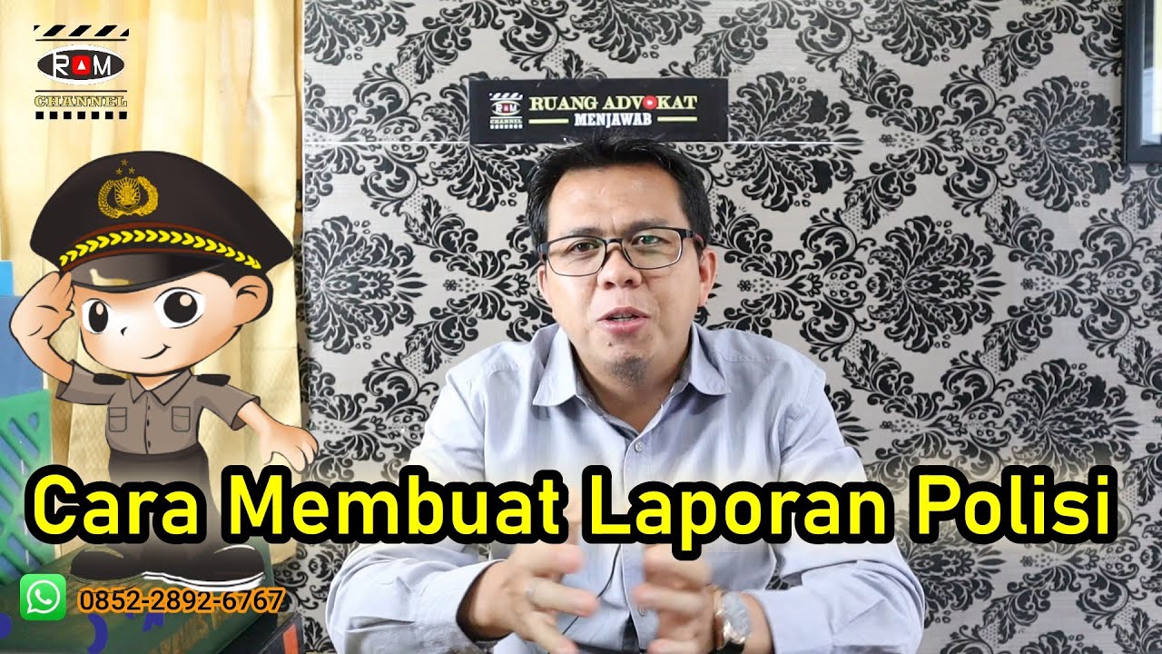 CARA MEMBUAT LAPORAN DI KANTOR KEPOLISIAN