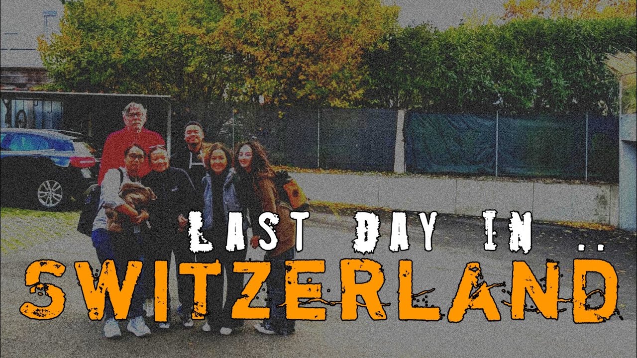 #13 EUROPE TRIP - SWITZERLAND 