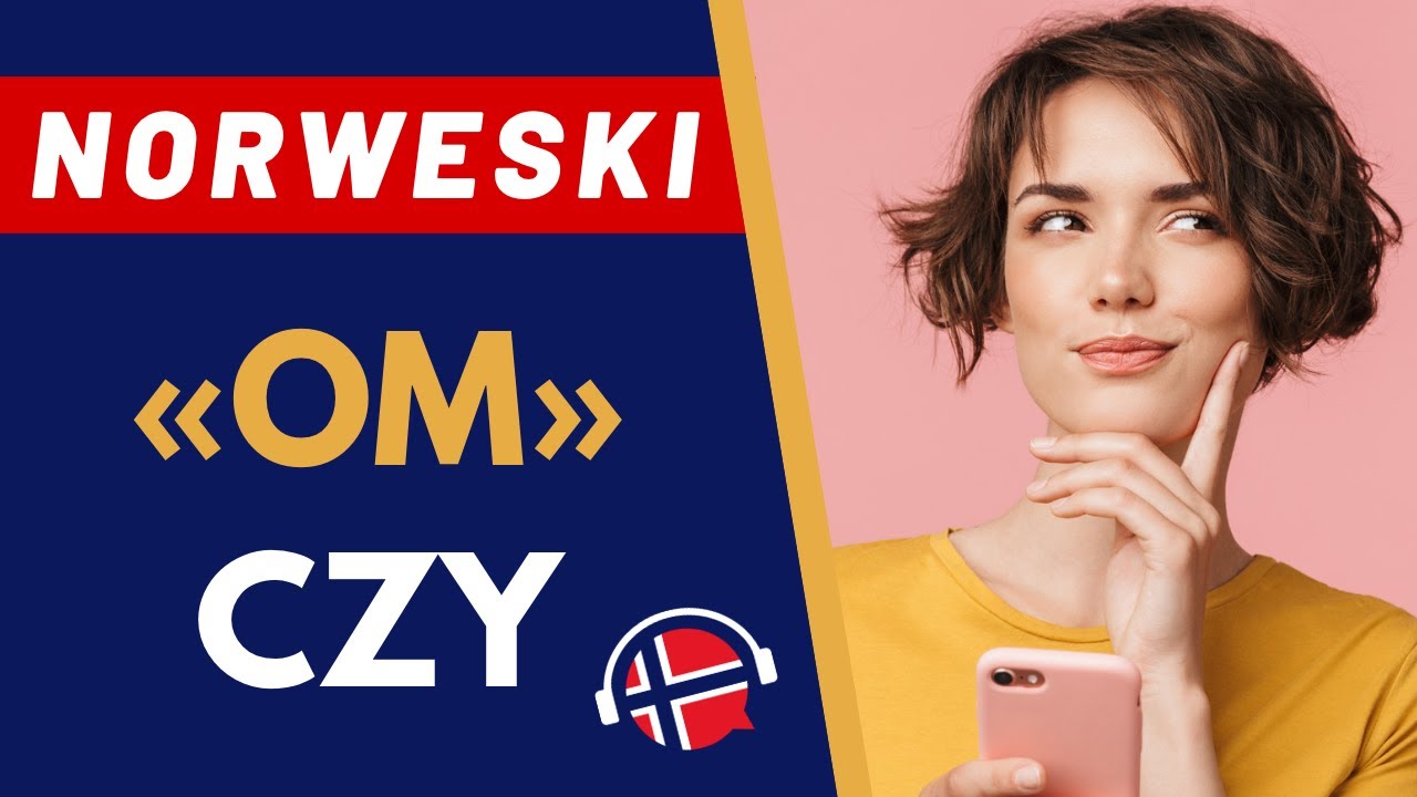 🇳🇴Język norweski: Uwaga na to słowo❗ | «om» - czy | www.dogadajsie.com