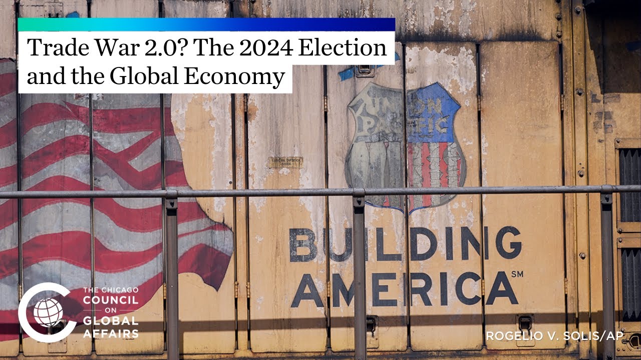 Trade War 2.0? The 2024 Election and the Global Economy