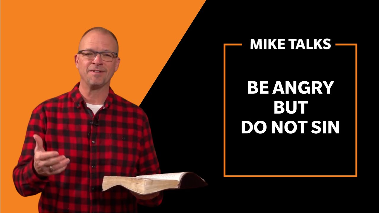 Be Angry But Do Not Sin