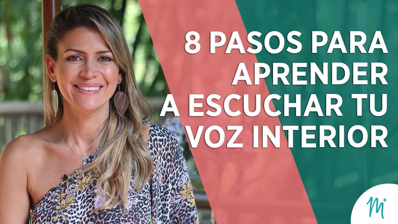 8 Pasos para Aprender a Escuchar tu Voz Interior I Merce Villegas