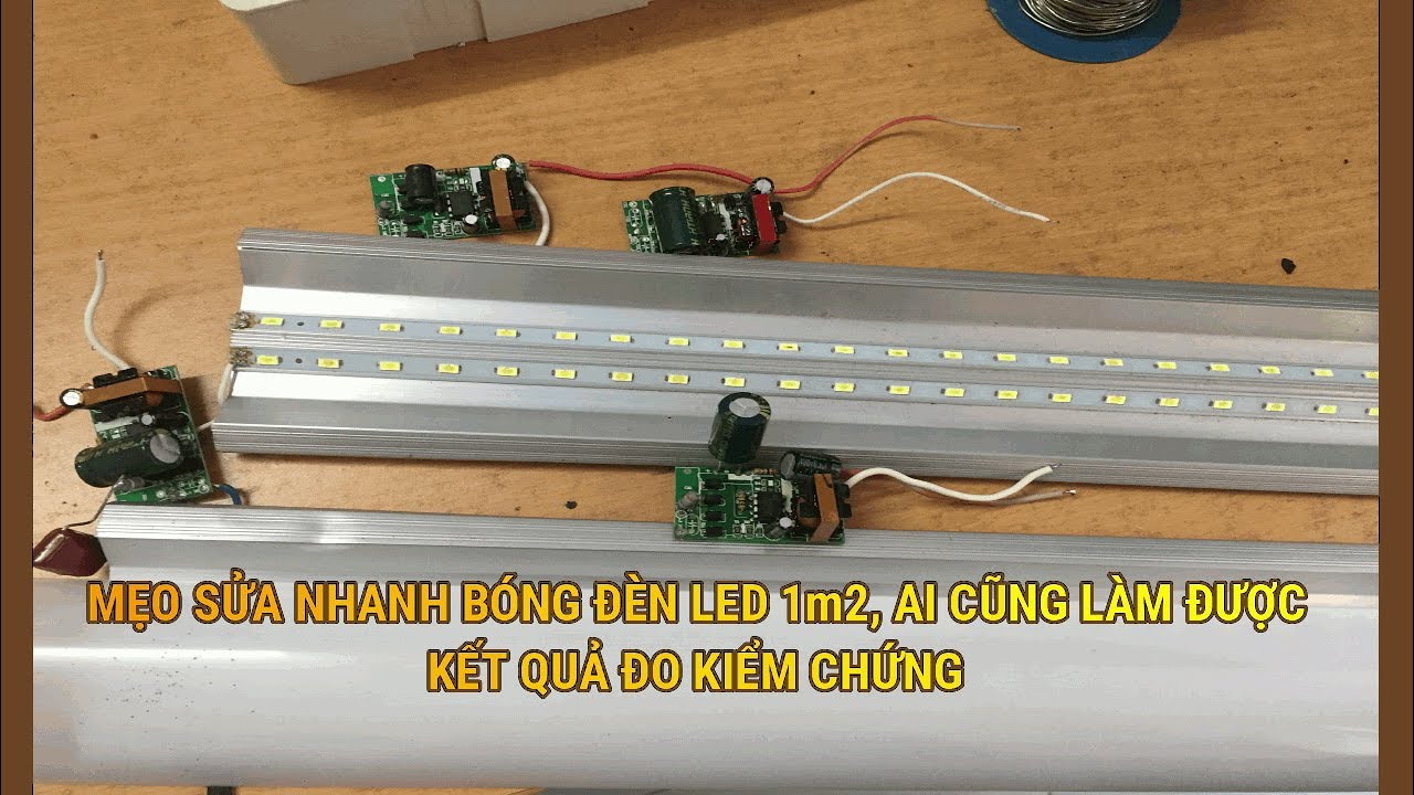 MẸO SỬA BÓNG ĐÈN LED 1m2 NHANH, AI CŨNG LÀM ĐƯỢC