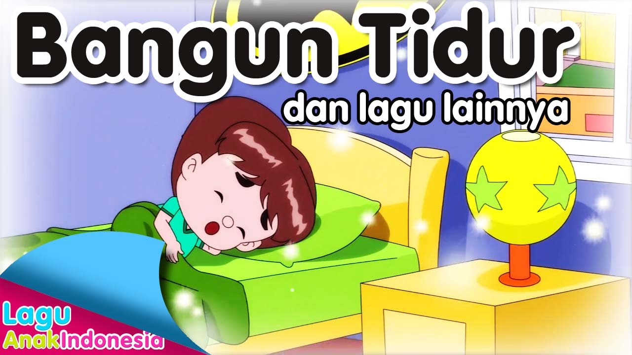 BANGUN TIDUR dan lagu lainnya | Lagu Anak Indonesia