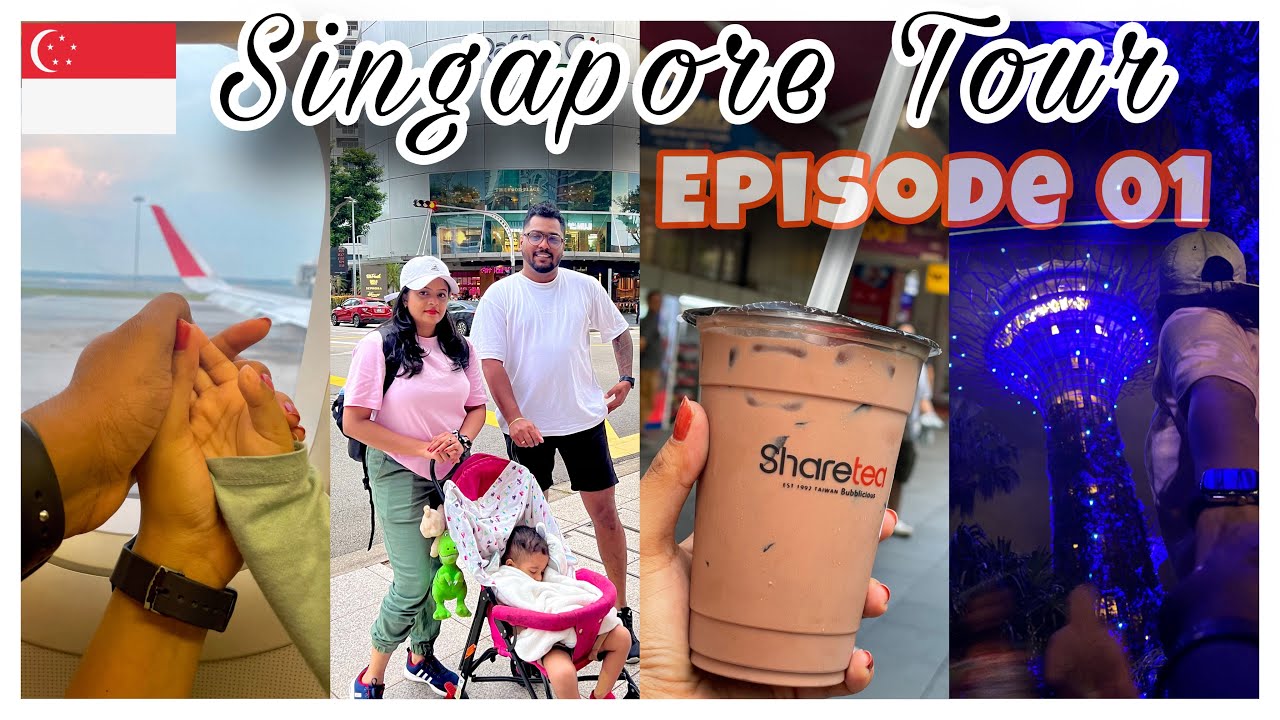 එන්න අපිත් එක්ක මේ රටින් යමු | Singapore Tour 🇸🇬 | Episode 01