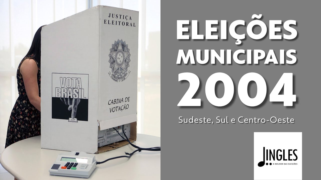 Jingles Eleições 2004: Prefeituras (Parte I - Sudeste, Sul e Centro-Oeste)