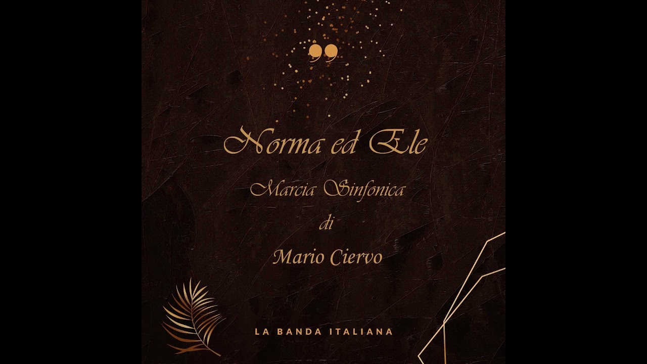 Norma ed Ele - Marcia Sinfonica di Mario Ciervo -  Banda di Noicattaro 2007 - Dir. G. Carbonara