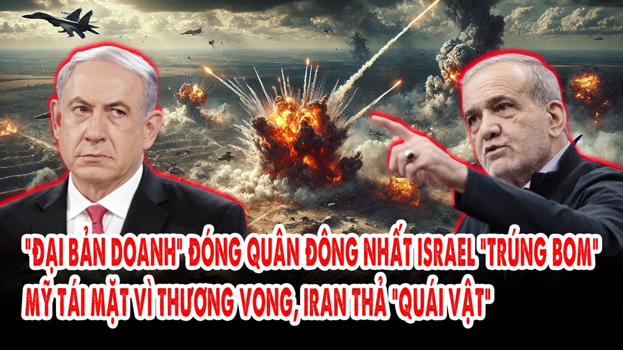 “Đại bản doanh” đóng quân đông nhất Israel “trúng bom”: Mỹ tái mặt, Iran thả “quái vật”