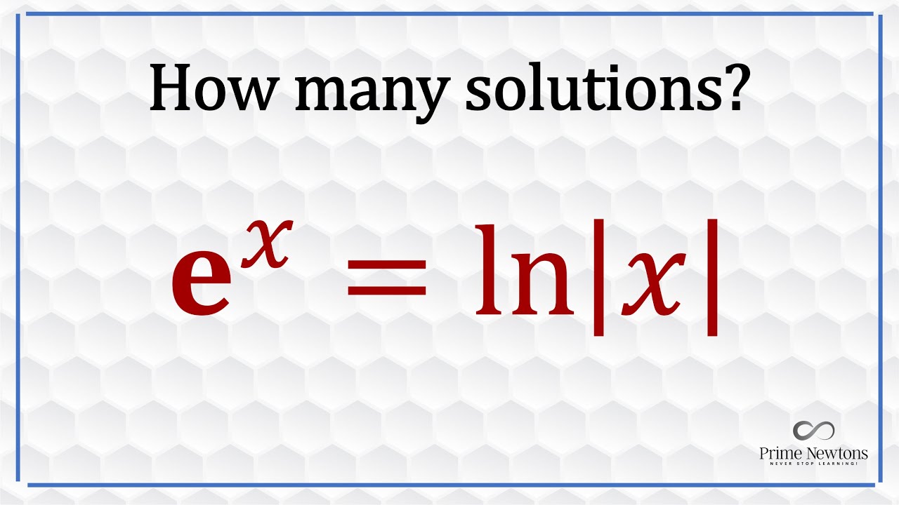 e^x = ln | x | Сколько решений?